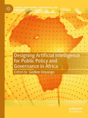 cover image of Designing Artificial Intelligence for Public Policy and Governance in Africa
